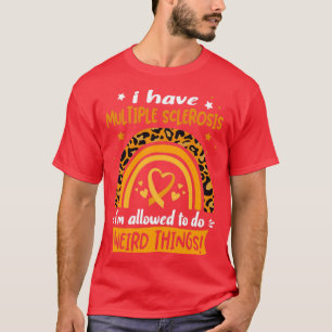 Camiseta Tengo Esclerosis Múltiple, se me permite hacer rar