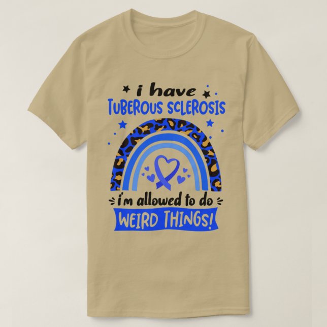 Camiseta Tengo esclerosis tubérica me permiten hacer raro (Diseño del anverso)