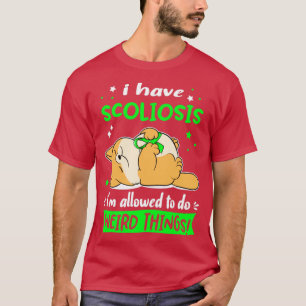 Camiseta Tengo escoliosis y me permiten hacer cosas raras3