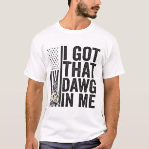 Camiseta Tengo ese Dawg en mi gracioso regalo de perro esta