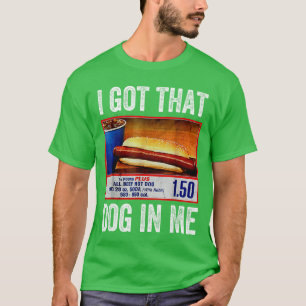 Camiseta Tengo Ese Perro Dentro De Mí Chistoso Meme Viral D
