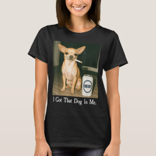 Camiseta Tengo ese perro dentro de mí, divertido Chihuahua