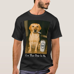Camiseta Tengo Ese Perro Dentro De Mí Funny Retriever Fuman