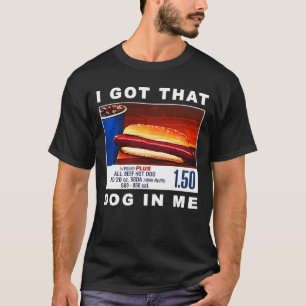 Camiseta Tengo Ese Perro En Mí, Combo De Perros Calientes G