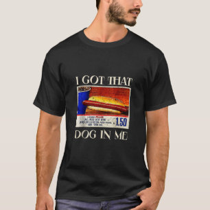 Camiseta Tengo Ese Perro En Mí... Curiosas mujeres de Perro