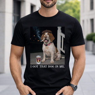 Camiseta Tengo Ese Perro En Mí, Divertido Meme De Bracco It
