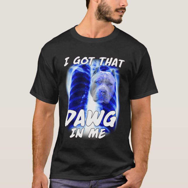 Camiseta Tengo ese perro en mí meme irónico de pitbull de r (Anverso)