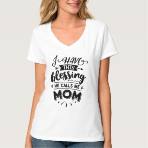 Camiseta Tengo Esta Bendición, Me Llama Mamá