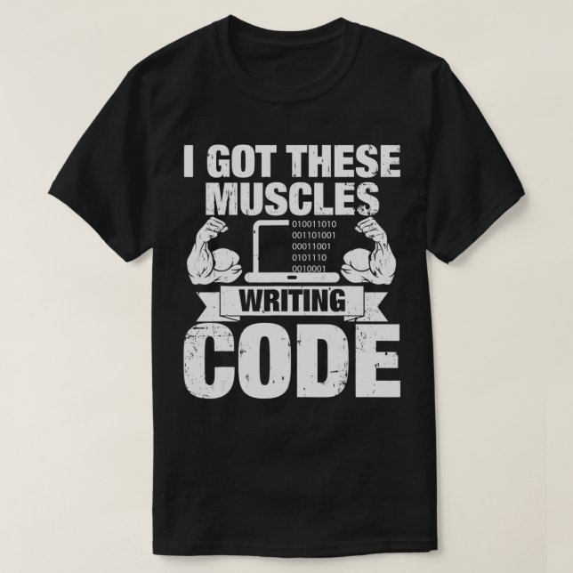 Camiseta Tengo Estos Músculos Escribiendo Código (Diseño del anverso)