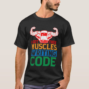 Camiseta Tengo Estos Músculos Escribiendo Código