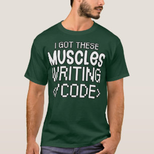Camiseta Tengo estos músculos escribiendo código