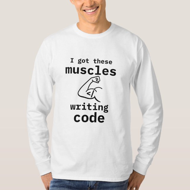 Camiseta Tengo Estos Músculos Escribiendo Código Funny Code (Anverso)