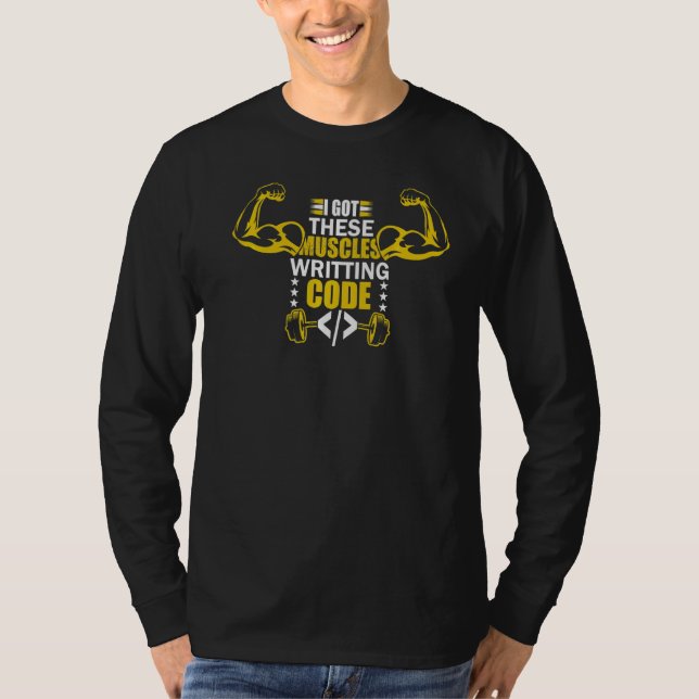 Camiseta Tengo Estos Músculos Escribiendo Código Programado (Anverso)