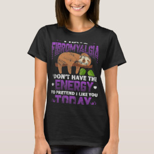 Camiseta Tengo Fibromialgia Sloth Fibro Warriter Fighter Di