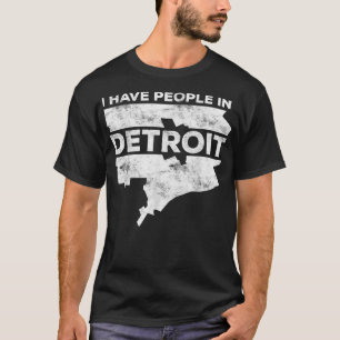 Camiseta Tengo Gente En Detroit Michigan Regalo
