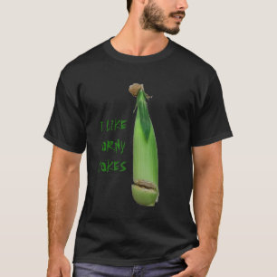 Camiseta Tengo gusto de chistes sensibleros