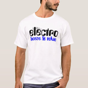 Camiseta Tengo gusto de la electro casa y de Tekno