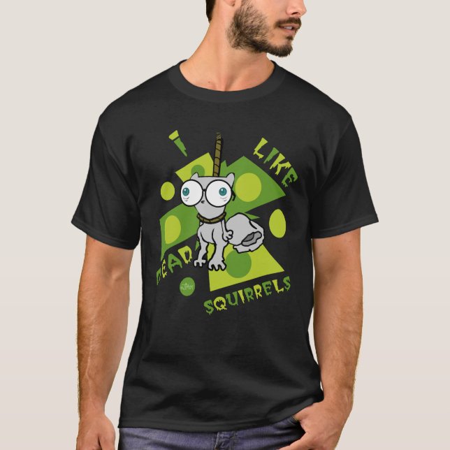 Camiseta Tengo gusto de las ardillas muertas (Pilz-E) (Anverso)