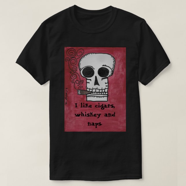 Camiseta Tengo gusto de los cigarros, del whisky y de (Diseño del anverso)