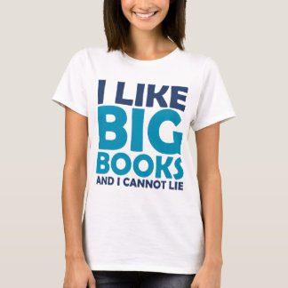 Camiseta Tengo gusto de los libros grandes y no puedo