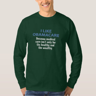Camiseta Tengo gusto de ObamaCare - para cada uno