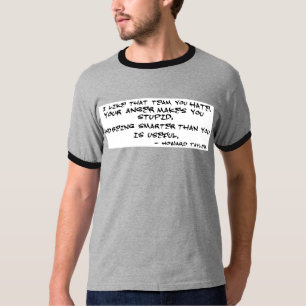Camiseta Tengo gusto del equipo que usted odia - Howard