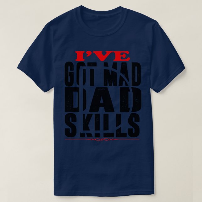 Camiseta Tengo Habilidades De Papá Mal (Diseño del anverso)