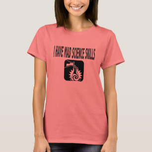 CAMISETA TENGO HABILIDADES ENOJADAS DE LA CIENCIA