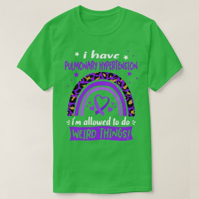 Camiseta Tengo hipertensión pulmonar me permiten hacer W (Diseño del anverso)