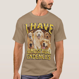 Camiseta Tengo Homoseualendencias Chistoso Gay Perro Meme B