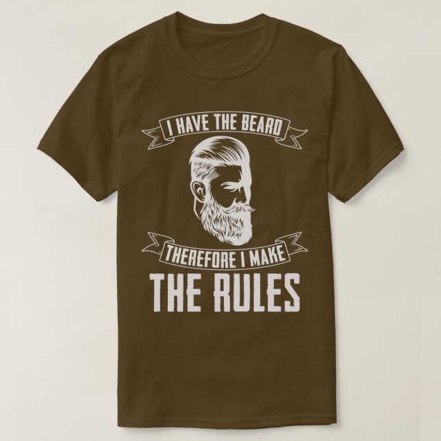 Camiseta Tengo La Barba, Por Lo Tanto Hago Las Reglas Compl (Diseño del anverso)