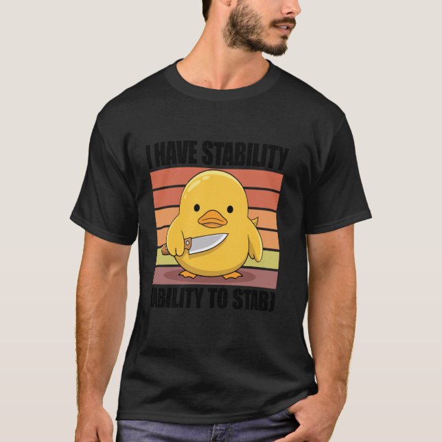 Camiseta Tengo La Estabilidad De Apuñalar (Anverso)