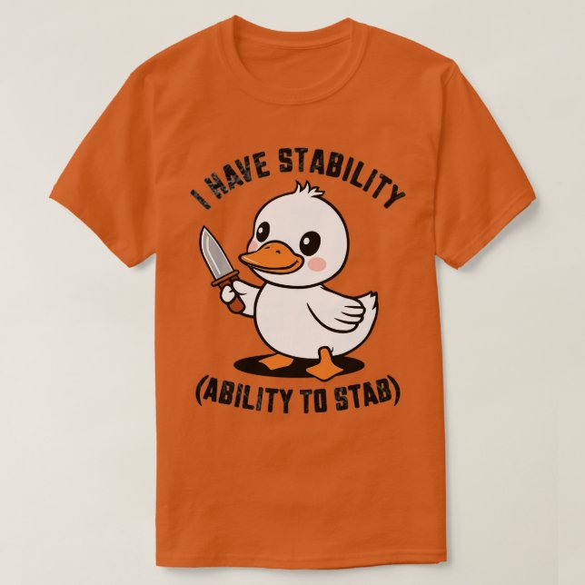 Camiseta tengo la estabilidad de apuñalar 3 (Diseño del anverso)