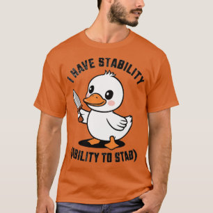 Camiseta tengo la estabilidad de apuñalar 3