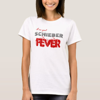 Camiseta Tengo la fiebre de Schieber