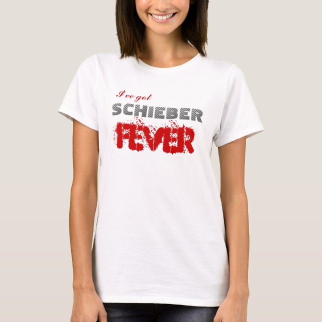 Camiseta Tengo la fiebre de Schieber (Anverso)