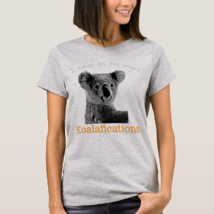 Camiseta "Tengo la koala de todos los koalafications
