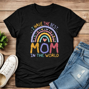 Camiseta Tengo la mejor mamá del mundo día de las madres