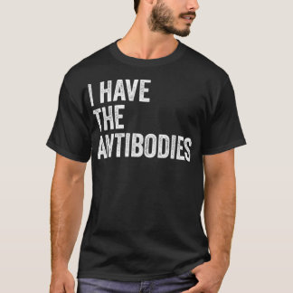 Camiseta Tengo La Sed Sarcástica De Los Anticuerpos