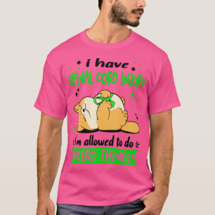 Camiseta Tengo Lesiones de la médula espinal me permiten ha