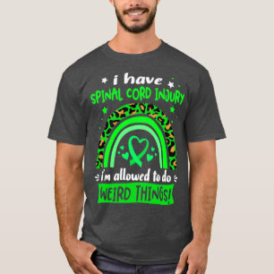 Camiseta Tengo Lesiones de la médula espinal me permiten ha