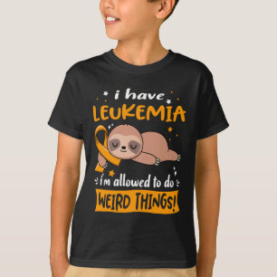 Camiseta Tengo Leukemia y puedo hacer cosas raras.