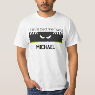 Camiseta Tengo mala memoria RAM geeky nerdy cool Su nombre