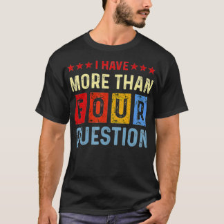 Camiseta Tengo más de cuatro preguntas que pasar por judío