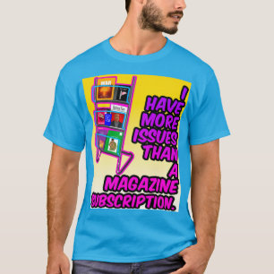 Camiseta Tengo Más Problemas (Personalizado)