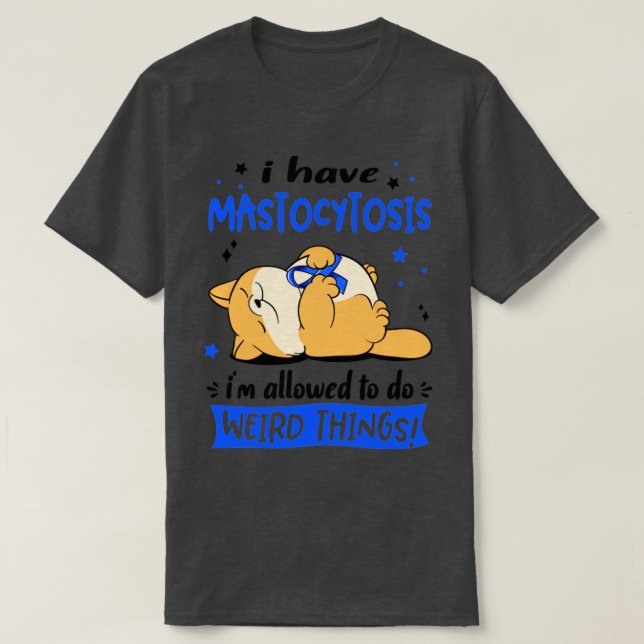 Camiseta Tengo mastocitosis me permiten hacer cosas raras (Diseño del anverso)