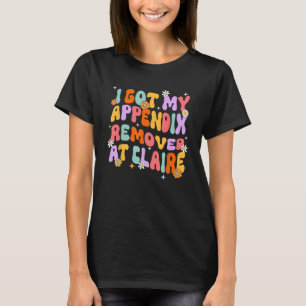 Camiseta Tengo Mi Apéndice Eliminado De La Salud Mental Ret