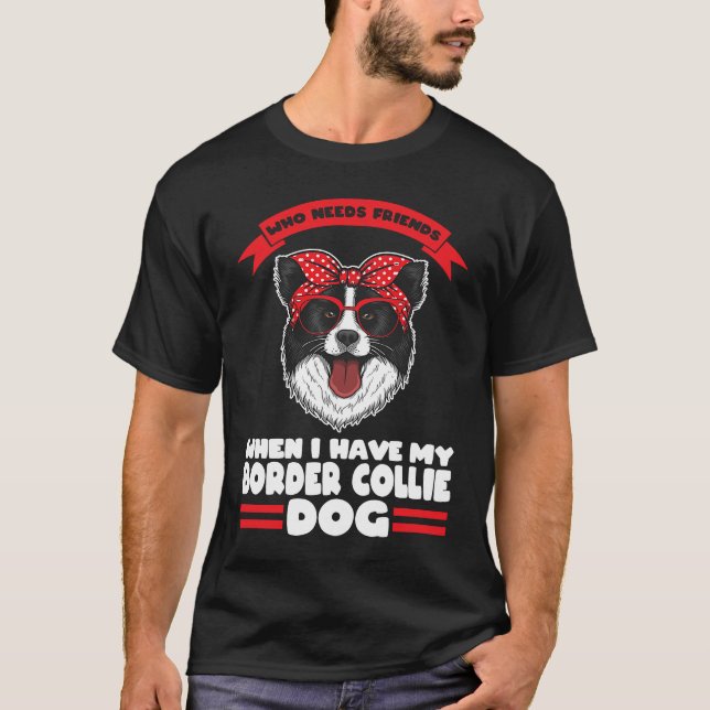Camiseta Tengo mi borde de perro de Collie (Anverso)