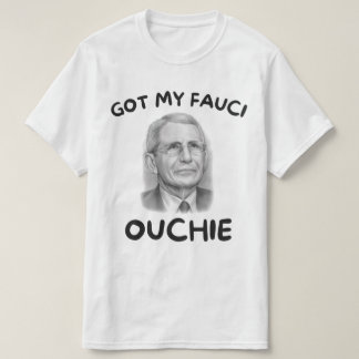 Camiseta Tengo mi Fauci Ouchie