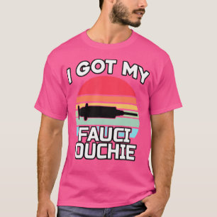 Camiseta Tengo Mi Fauci Ouchie - Gracioso Dr. Fauci - Pro V